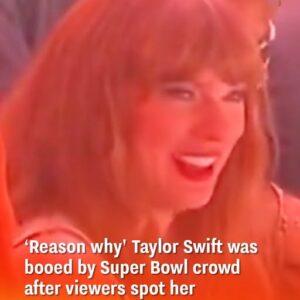 ‘Reason why’ Taylor Swift was booed by Super Bowl crowd after viewers spot her hilarious response