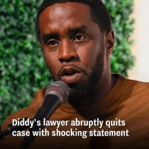 Diddy’s attorney unexpectedly quits the case, issuing a startling statement.