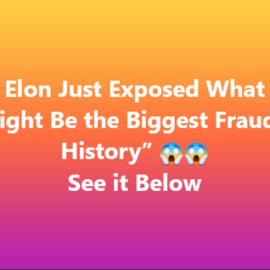 Musk Uncovers ‘Unbelievable’ Social Security Fraud—Is This History’s Biggest Scam?