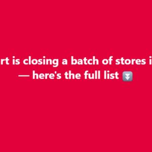 Walmart is closing a batch of stores in 2025 — here’s the full list