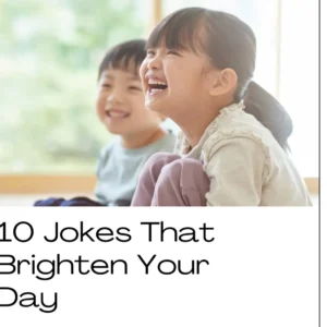 10 Hilarious Jokes That Will Have You Rolling with Laughter