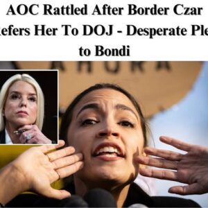 AOC’s Urgent Plea: Panicked Letter to DOJ After Border Czar Threat