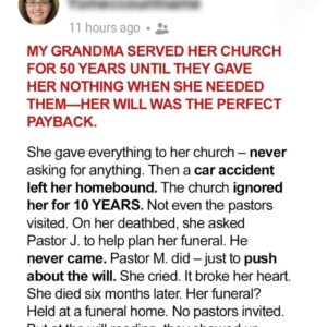 My Grandma Served Her Church for 50 Years Until They Gave Her Nothing When She Needed…