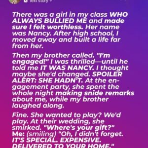My Brother’s Fiancée Was My Childhood Bully — So I Gave Her a Wedding Gift She’ll Never Forget