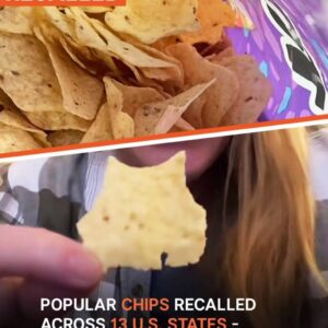 Popular Chips Recalled in 13 U.S. States Due to Possible Health Risks – Details