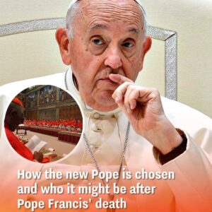 How the new Pope is chosen and who it might be after Pope Francis’ death
