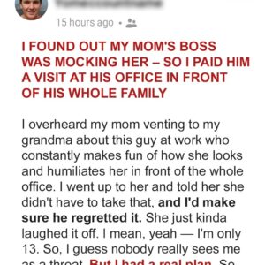 I Found Out My Mom’s Boss Was Mocking Her
