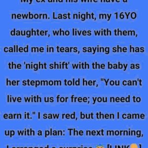 The Wife of My Ex Forced My 16YO to Babysit Their Newborn at Night—So I Took