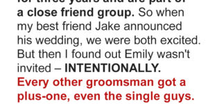 My Best Friend Invited All His Friends and Their Plus-Ones to His Wedding, Except My Girlfriend…