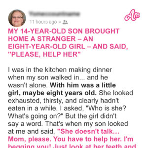 My 14-Year-Old Son Brought Home a Stranger—an 8-Year-Old Girl—and Said, ‘Please, Help Her’