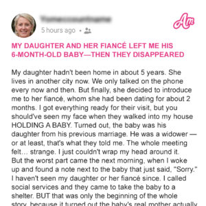 My Daughter and Her Fiancé Left Me His 6-Month-Old Baby—Then They Disappeared