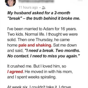 My Husband Asked for a 2-Month ‘Break