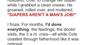 My Husband Refused to Change Our Baby’s Diapers Because ‘It’s Not a Man’s Job’ – So I Gave