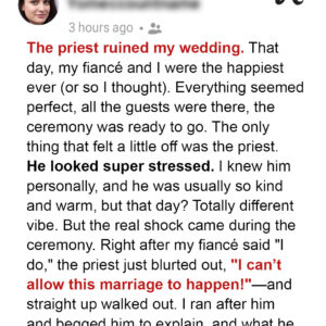At My Wedding, the Priest Said, ‘I Can’t Allow This Marriage to Happen,’ and Left the Ceremony