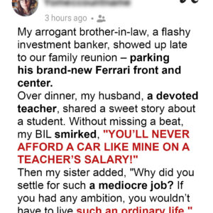 My Brother-in-Law Belittled My Husband for Being a Teacher — Days Later, Karma Brought