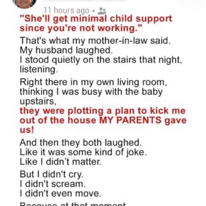 I Overheard My Husband and MIL Plotting to Kick Me Out with Our Newborn I Overheard My Husband and MIL Plotting to Kick Me Out with Our Newborn