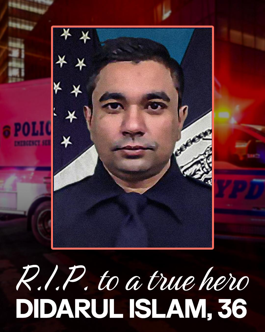 NYPD Officer Didarul Islam, 36, Killed in Midtown Manhattan Shooting — A Life of Service Remembered NYPD Officer Didarul Islam, 36, Killed in Midtown Manhattan Shooting — A Life of Service Remembered